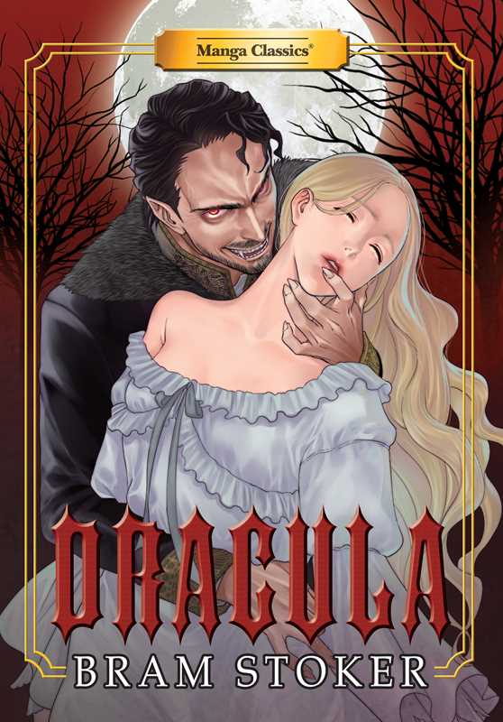 Manga Classics: Dracula (Paperback) by Bram Stoker: Paperback; 380 pages / English