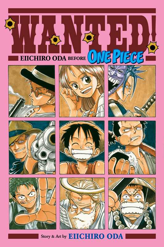 Wanted! Eiichiro Oda Before One Piece by Eiichiro  Oda: Paperback; 208 pages / English